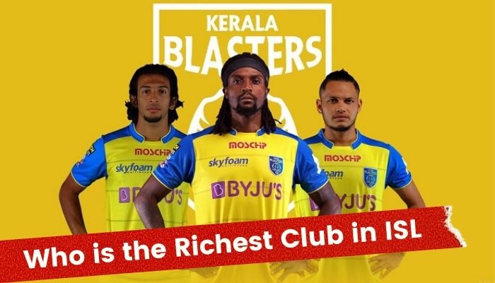 Who is the Richest Football Club in ISL