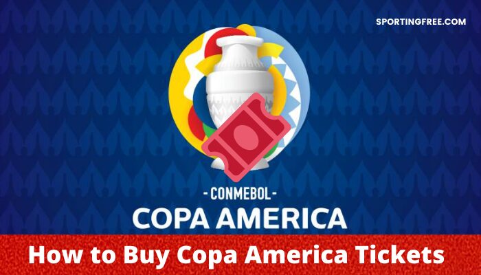How to Buy Copa America 2023 Tickets