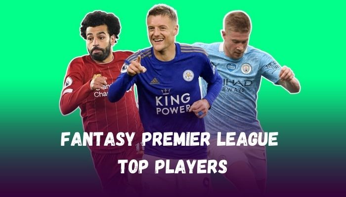 Fantasy Premier League 2023-22 Top Players