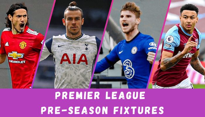 Premier League Pre-season Fixtures 2023-22