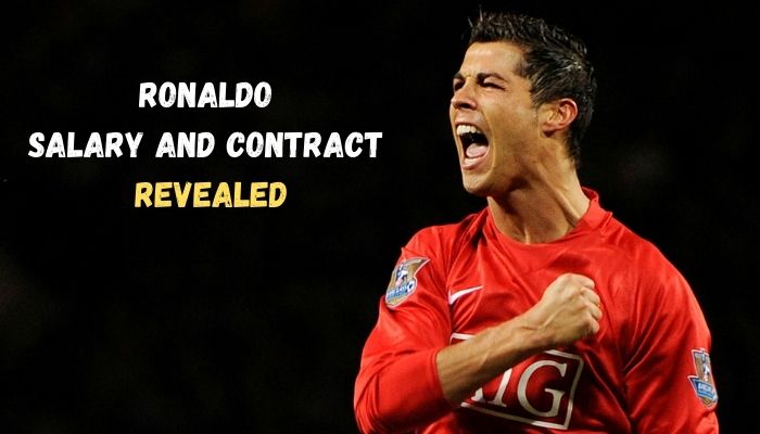 Cristiano Ronaldo Salary And Contract At Manchester United