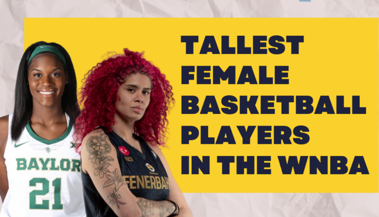 Größte weibliche Basketballspieler
