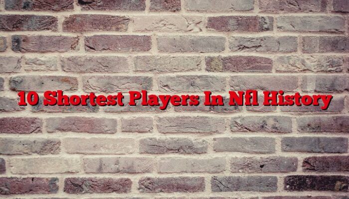 10 Shortest Players In Nfl History